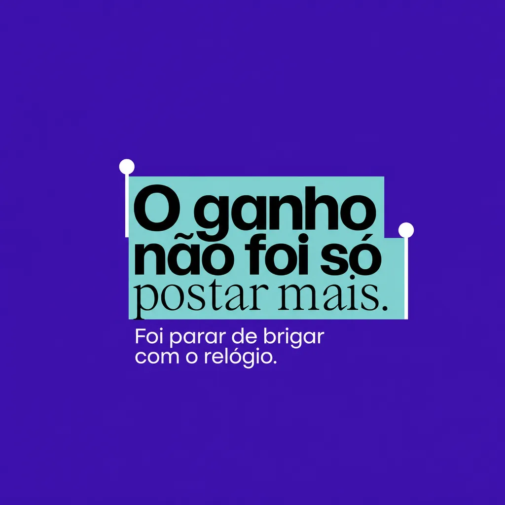 O ganho não foi só postar mais